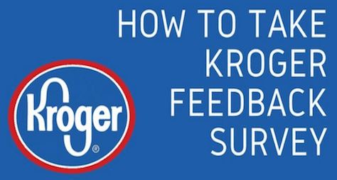 Kroger Feedback Survey AT www.krogerstoresfeedback.com❤️