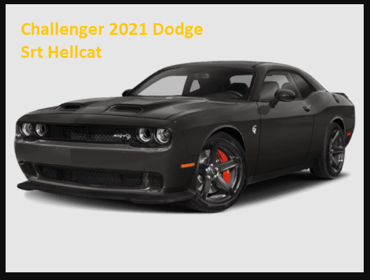 Challenger 2021 Dodge Srt Hellcat