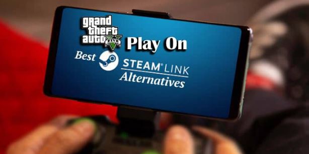 GTA 5 on steam Link