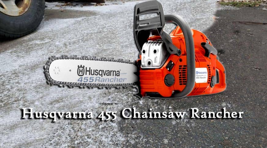 Husqvarna Chainsaw 455 Rancher