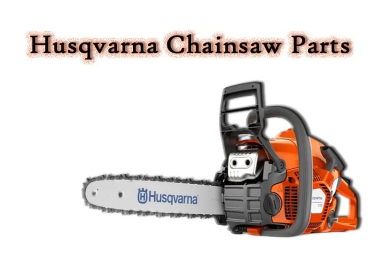 Husqvarna Chainsaw Parts, Dealers, Stores & Review [Updated 2024]
