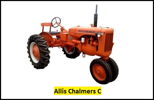 Allis Chalmers C Specs, Weight, Price & Review ❤️