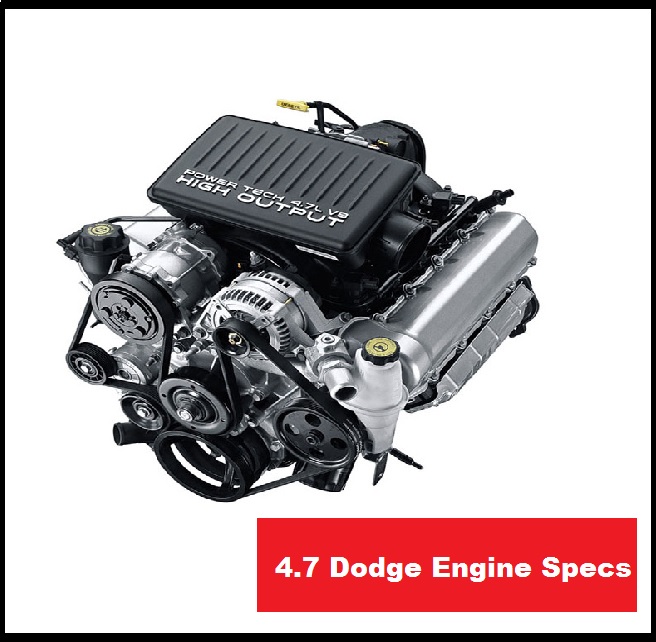 4.7 Dodge Engine Specs : Performance & More ❤️