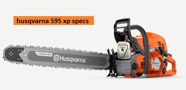 Husqvarna 595 Xp Specs, Price Parts & Review 2024