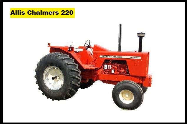 Allis Chalmers 220 Specification, Price & Review ❤️