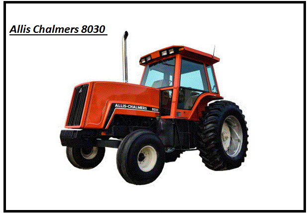 Allis Chalmers 8030 Specs, Weight, Price & Review ❤️