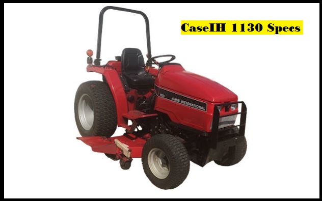 CaseIH 1130 Specs, Weight, Price & Review ❤️