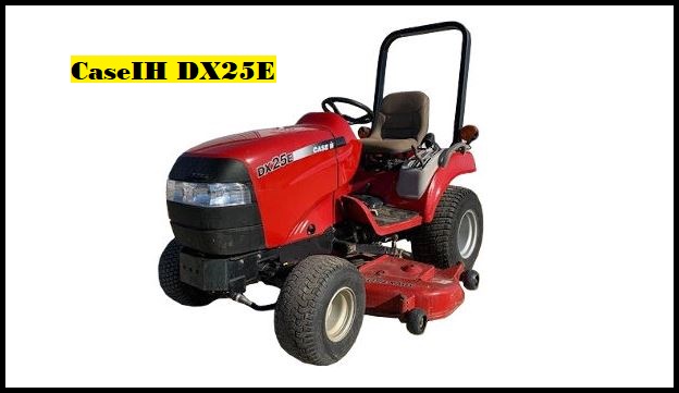 CaseIH DX25E Specs, Weight, Price & Review ❤️