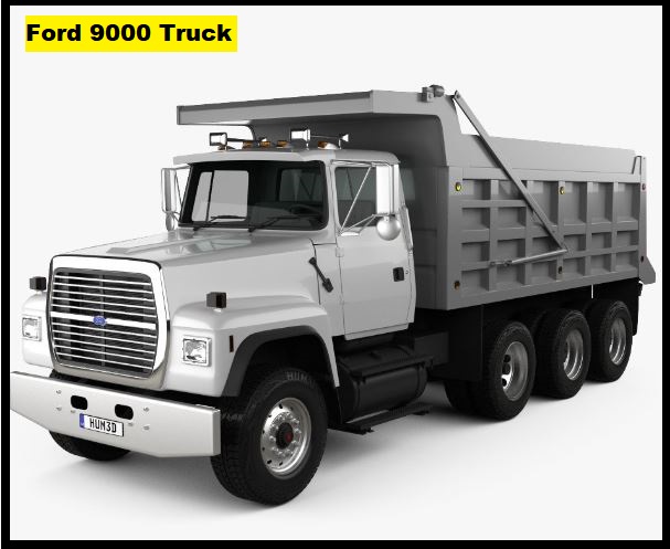 Ford 9000 Truck Specification, Price & Review ❤️
