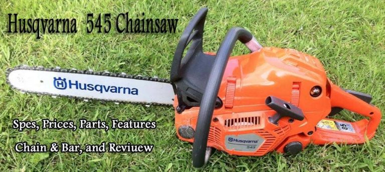 Husqvarna 545 Chainsaw Specs, Prices and Review 2024