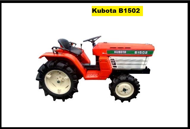 Kubota B1502 Specification, Price & Review ❤️