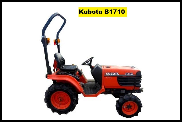 Kubota B1710 Specification, Price & Review ❤️