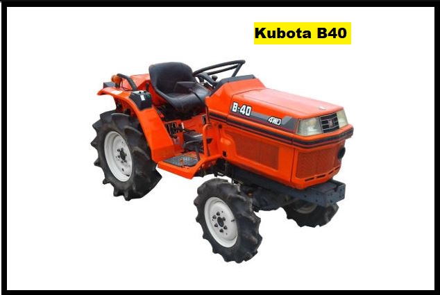 Kubota B40 Specification, Price & Review ❤️