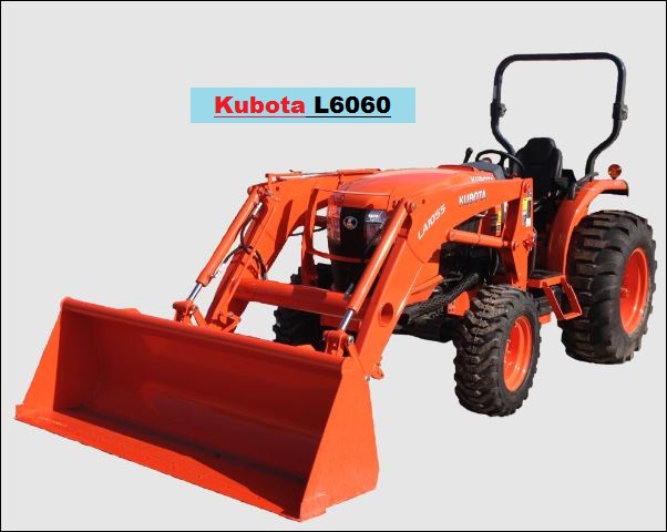 Kubota L6060 Specs, Weight, Price & Review ❤️