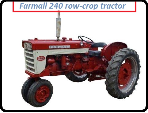 Farmall 240 Specs, Price, Weight & Review ❤️