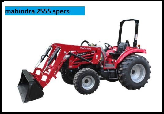 Mahindra 2555 Specs, Weight, Price & Review ❤️
