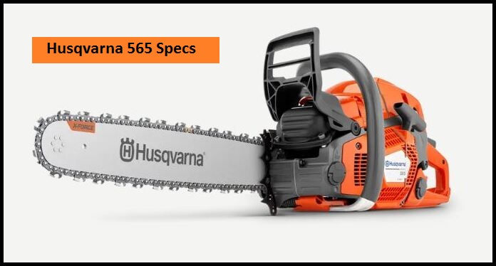Husqvarna 565 Specs, Price Parts & Review ❤️