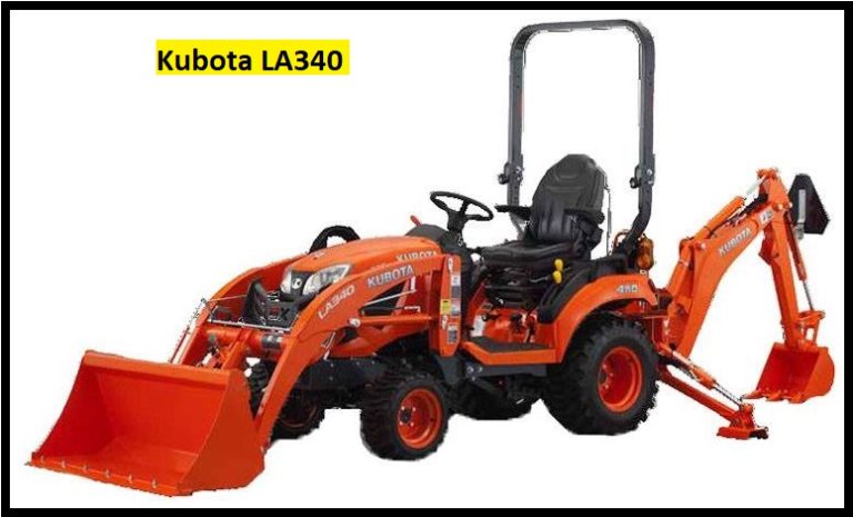 Kubota LA340 Specs, Weight, Price & Review ❤️