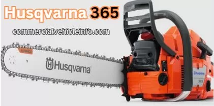 Husqvarna 365 Review, Specification & Price 2024