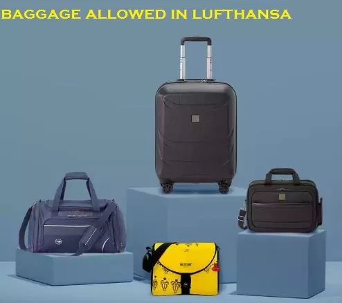 Baggage Allowed In Lufthansa: A Comprehensive Guide for Travelers 2024