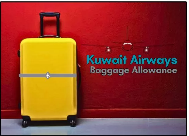 Kuwait Airways Baggage Allowance
