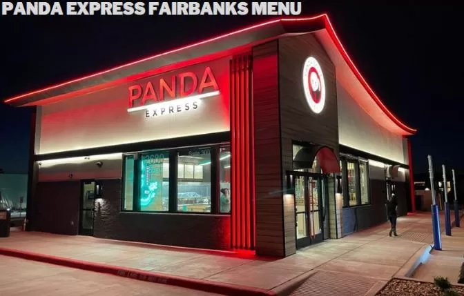 Panda Express Fairbanks Menu