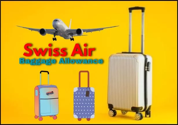 Swiss Air Baggage Allowance: What’s Included and What’s Not 2024
