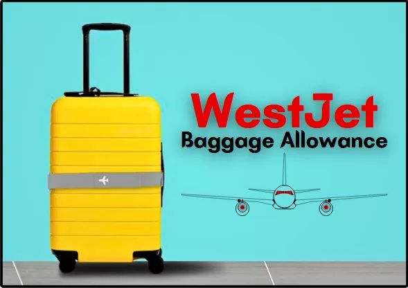 WestJet Baggage Allowance