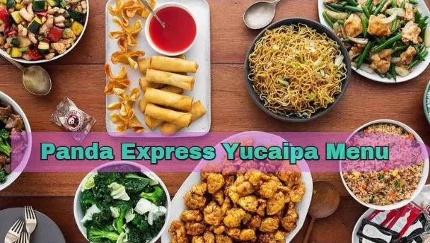 panda express yucaipa menu