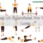 Best 13 Exercises For Weight Loss