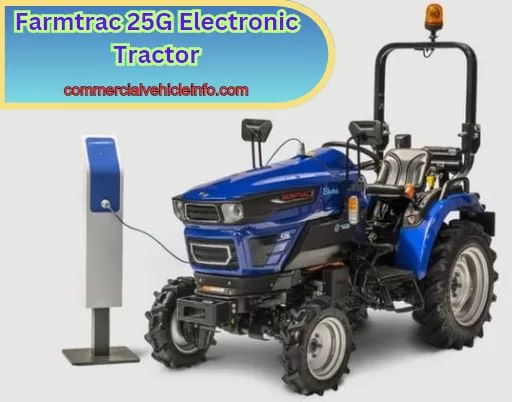 Advantages Of Farmtrac 25G Electric Tractor 2024