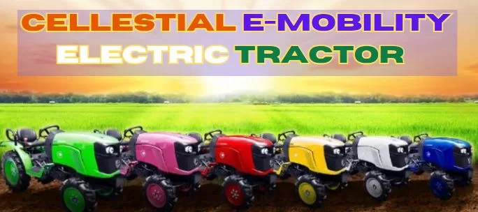 Cellestial E-Mobility Electric Tractor