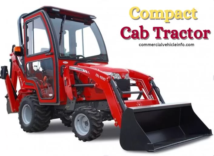 Compact Cab Tractor