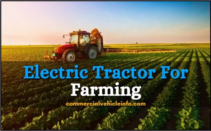 Electric Tractor For Farming 2024❤️