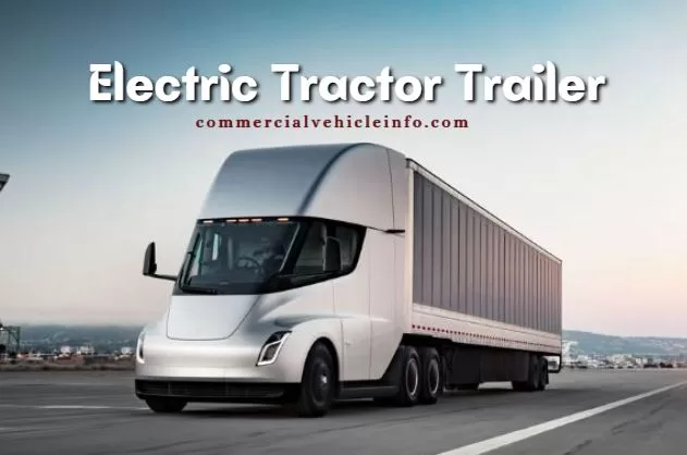 Electric Tractor Trailer 2024