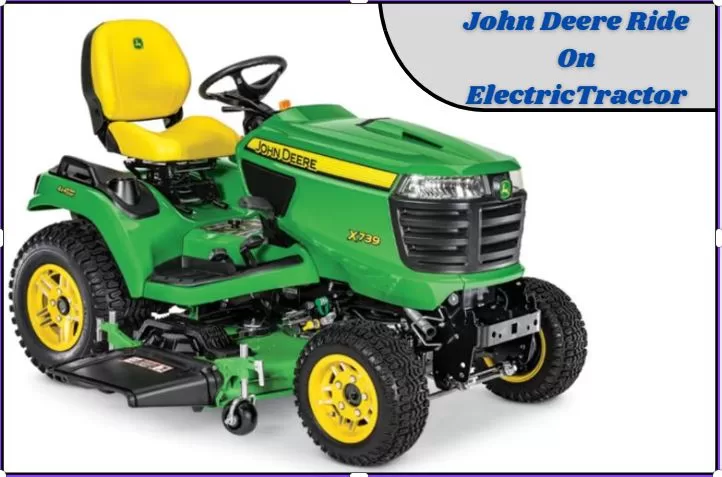 John Deere Ride On Electric Tractor
