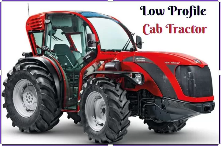 Low Profile Cab Tractor