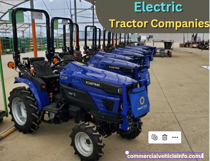 Electric Tractor Companies 2024❤️