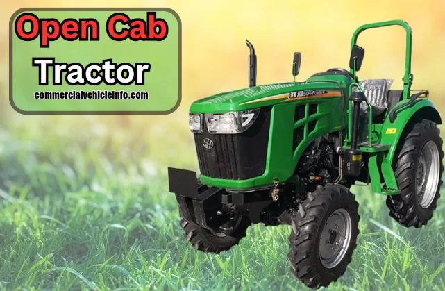 Open Cab Tractor