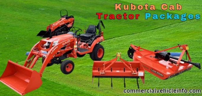 Comfortable Features Kubota Cab Tractor Packages 2024