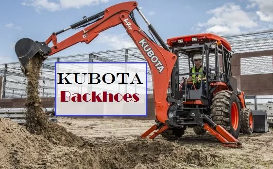Kubota Backhoes Price, Parts 2024