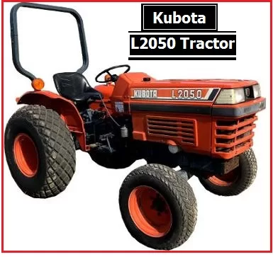 Kubota L2050 Price, Specs, Review,