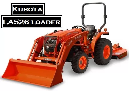 Kubota LA526 loader Price, Specifications & Review