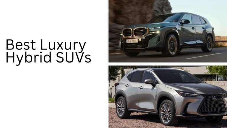 Best Luxury Hybrid SUVs for 2024 and 2025
